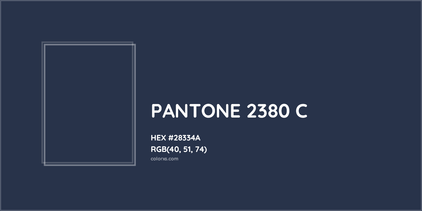 HEX #28334A PANTONE 2380 C CMS Pantone PMS - Color Code