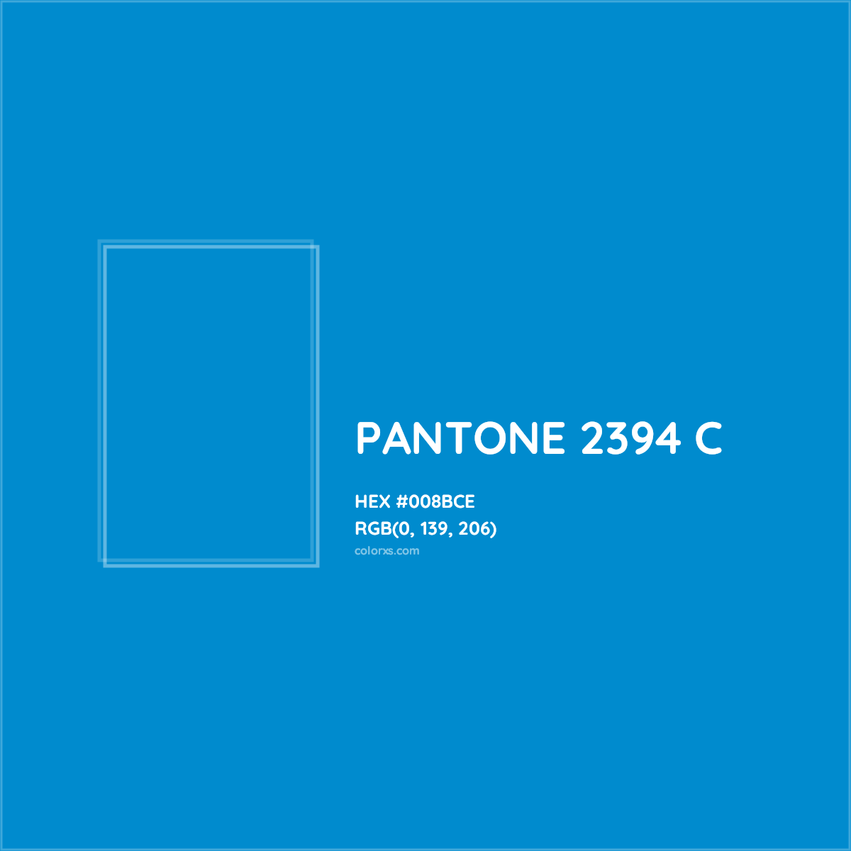 HEX #008BCE PANTONE 2394 C CMS Pantone PMS - Color Code