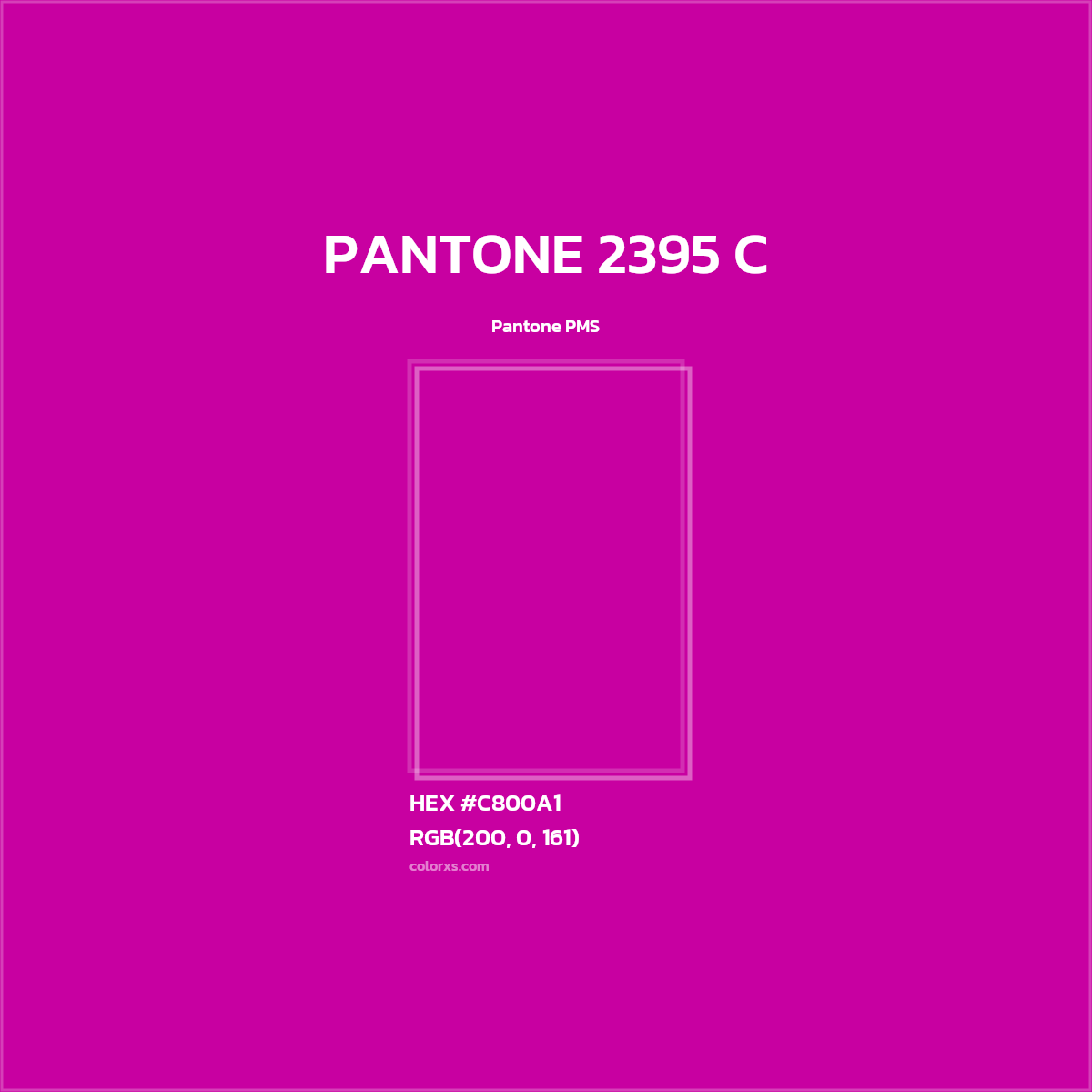 HEX #C800A1 PANTONE 2395 C CMS Pantone PMS - Color Code