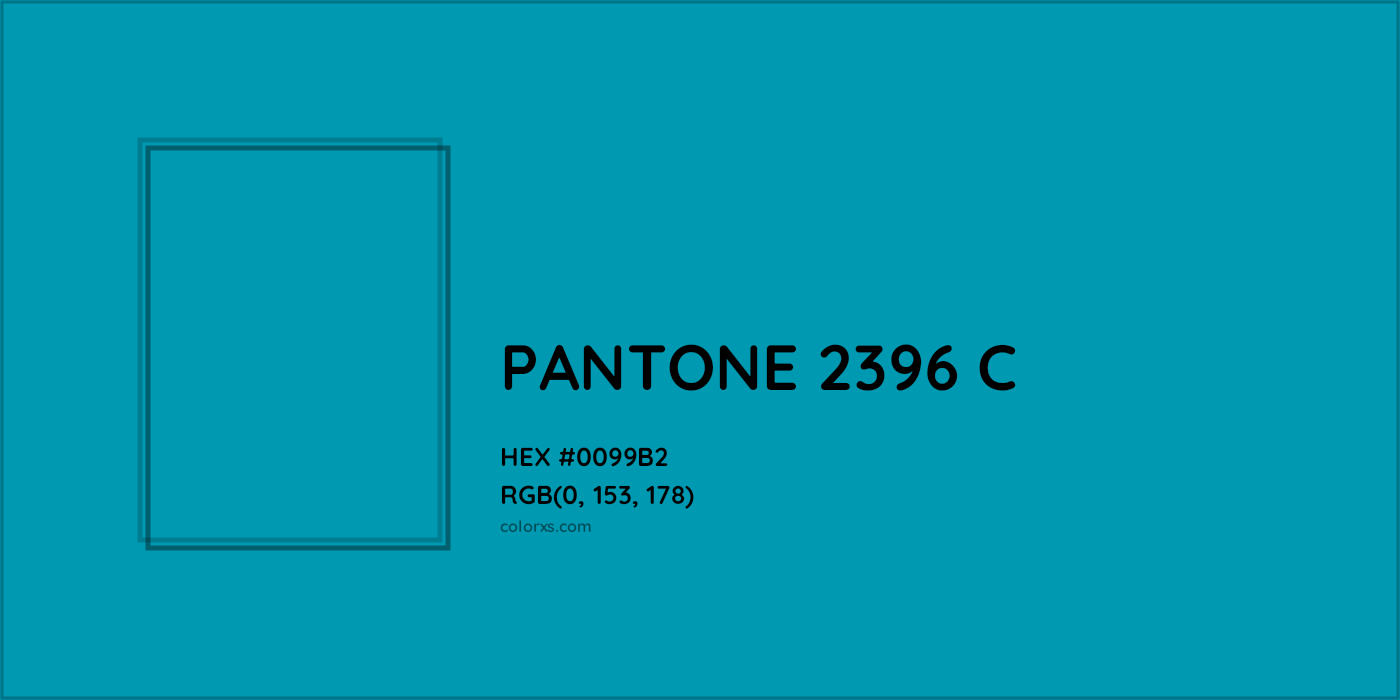 HEX #0099B2 PANTONE 2396 C CMS Pantone PMS - Color Code