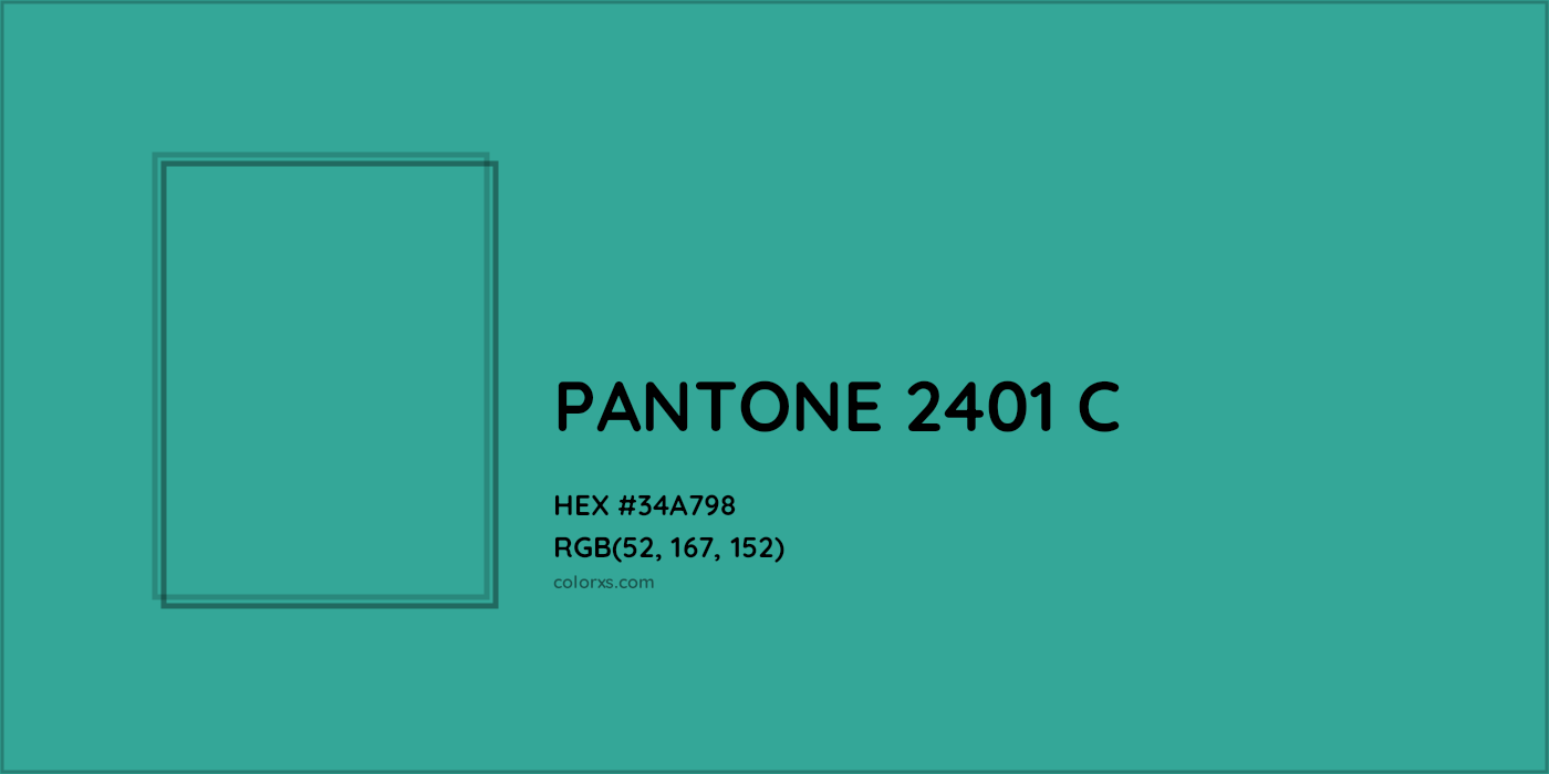 HEX #34A798 PANTONE 2401 C CMS Pantone PMS - Color Code