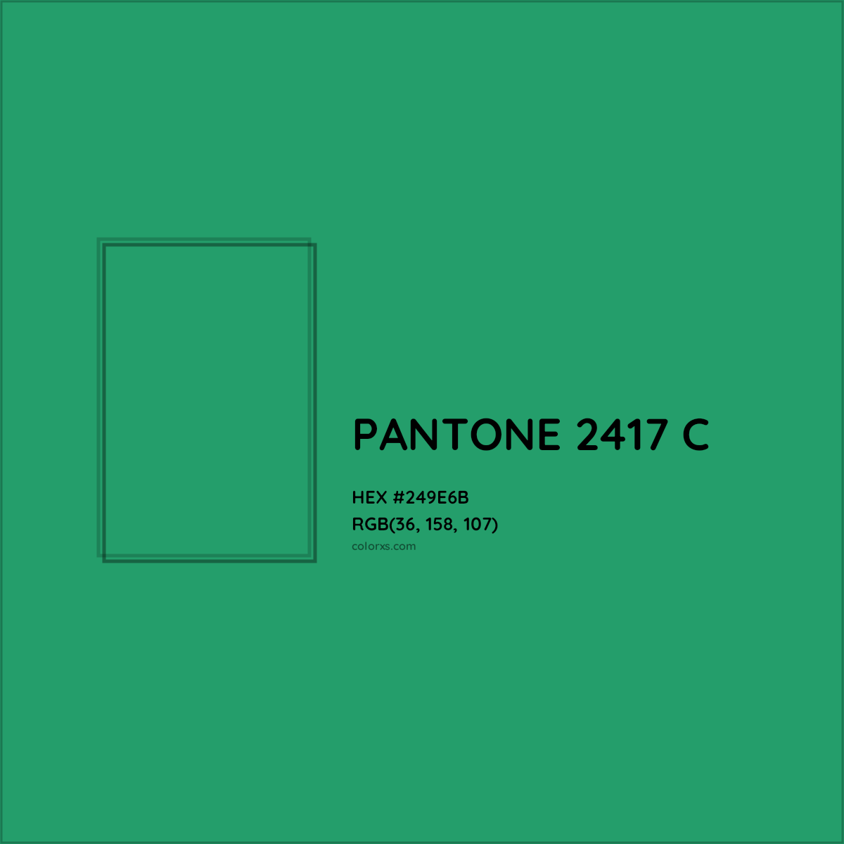 HEX #249E6B PANTONE 2417 C CMS Pantone PMS - Color Code