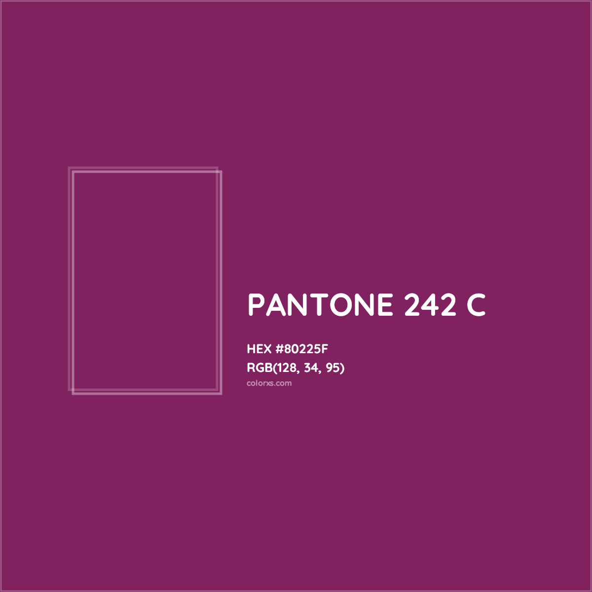 HEX #80225F PANTONE 242 C CMS Pantone PMS - Color Code