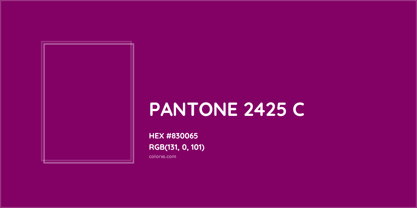 HEX #830065 PANTONE 2425 C CMS Pantone PMS - Color Code