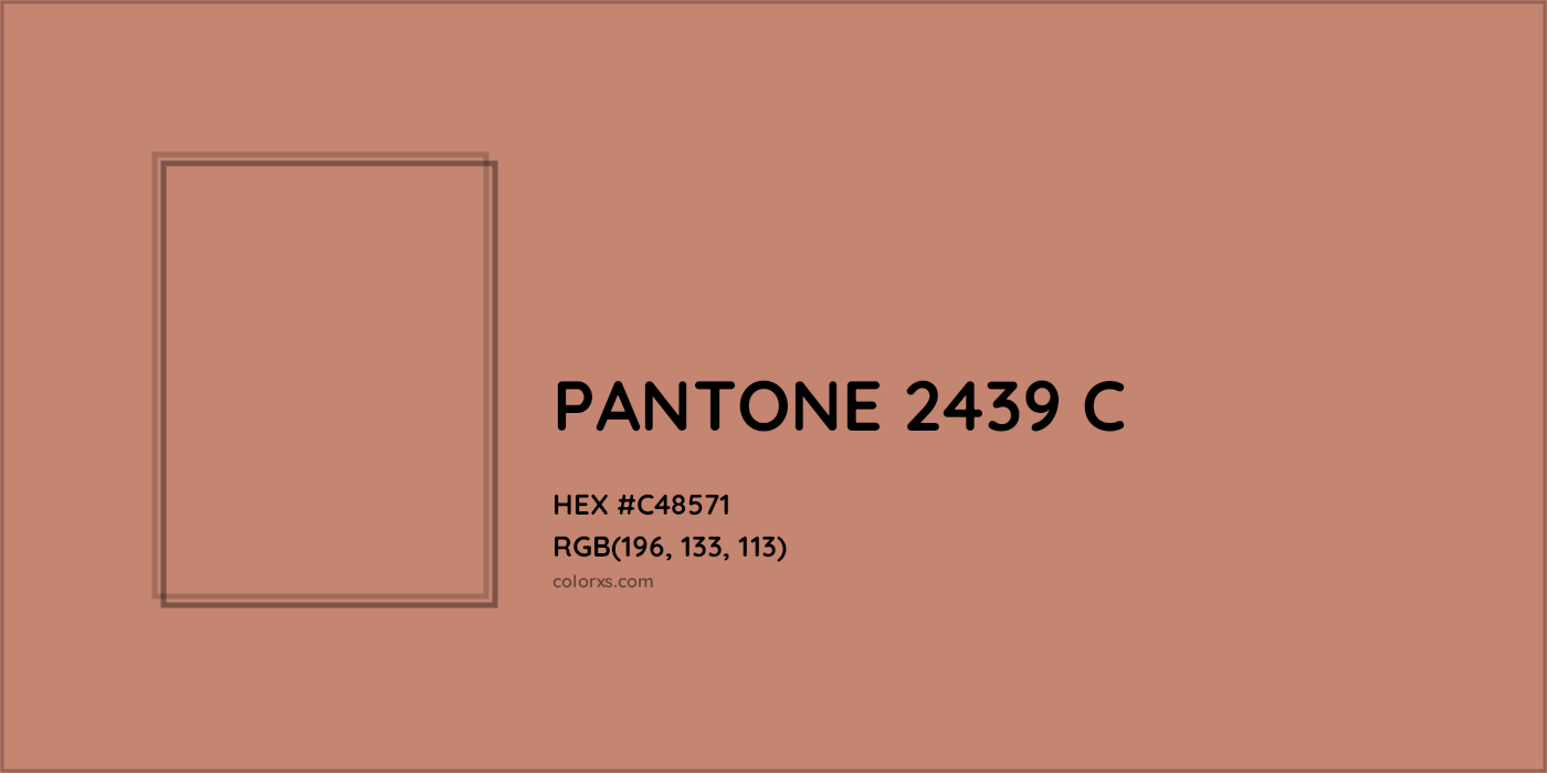 HEX #C48571 PANTONE 2439 C CMS Pantone PMS - Color Code