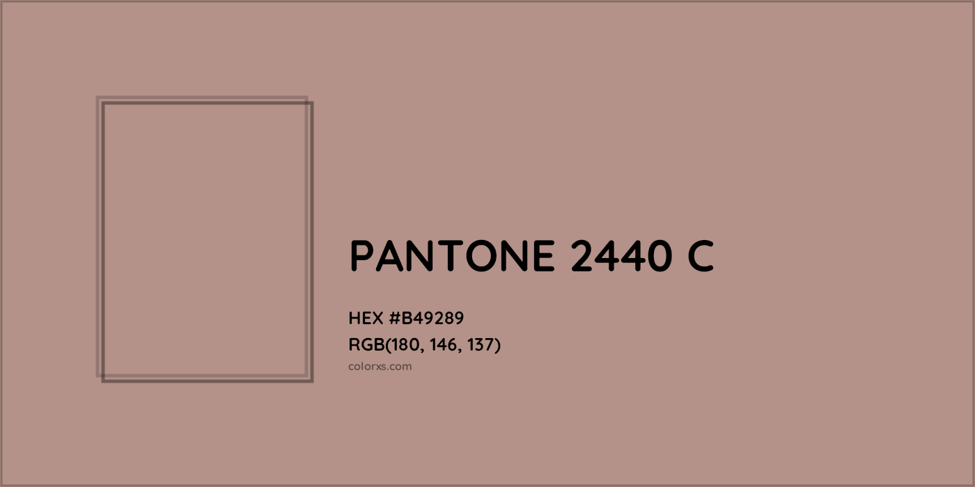 HEX #B49289 PANTONE 2440 C CMS Pantone PMS - Color Code