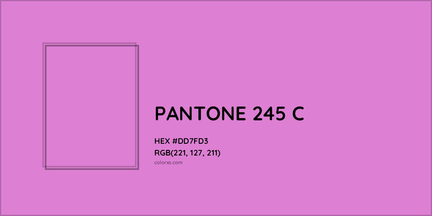 HEX #DD7FD3 PANTONE 245 C CMS Pantone PMS - Color Code