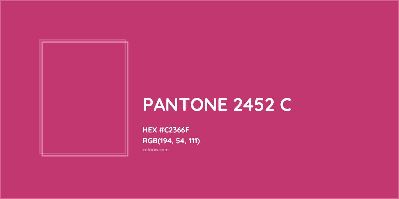 HEX #C2366F PANTONE 2452 C CMS Pantone PMS - Color Code