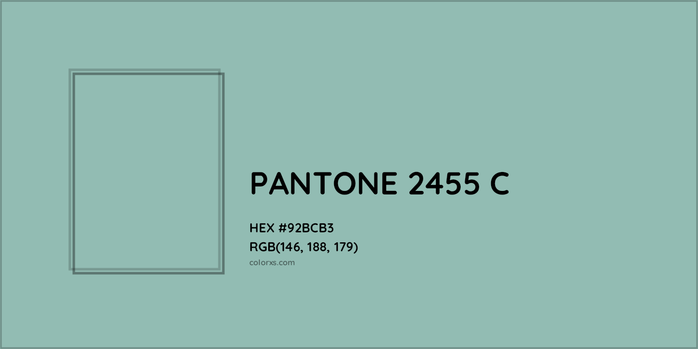 HEX #92BCB3 PANTONE 2455 C CMS Pantone PMS - Color Code