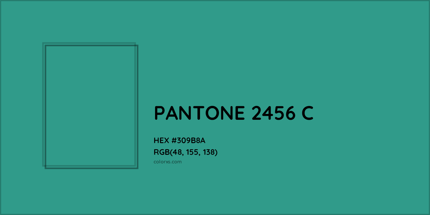 HEX #309B8A PANTONE 2456 C CMS Pantone PMS - Color Code