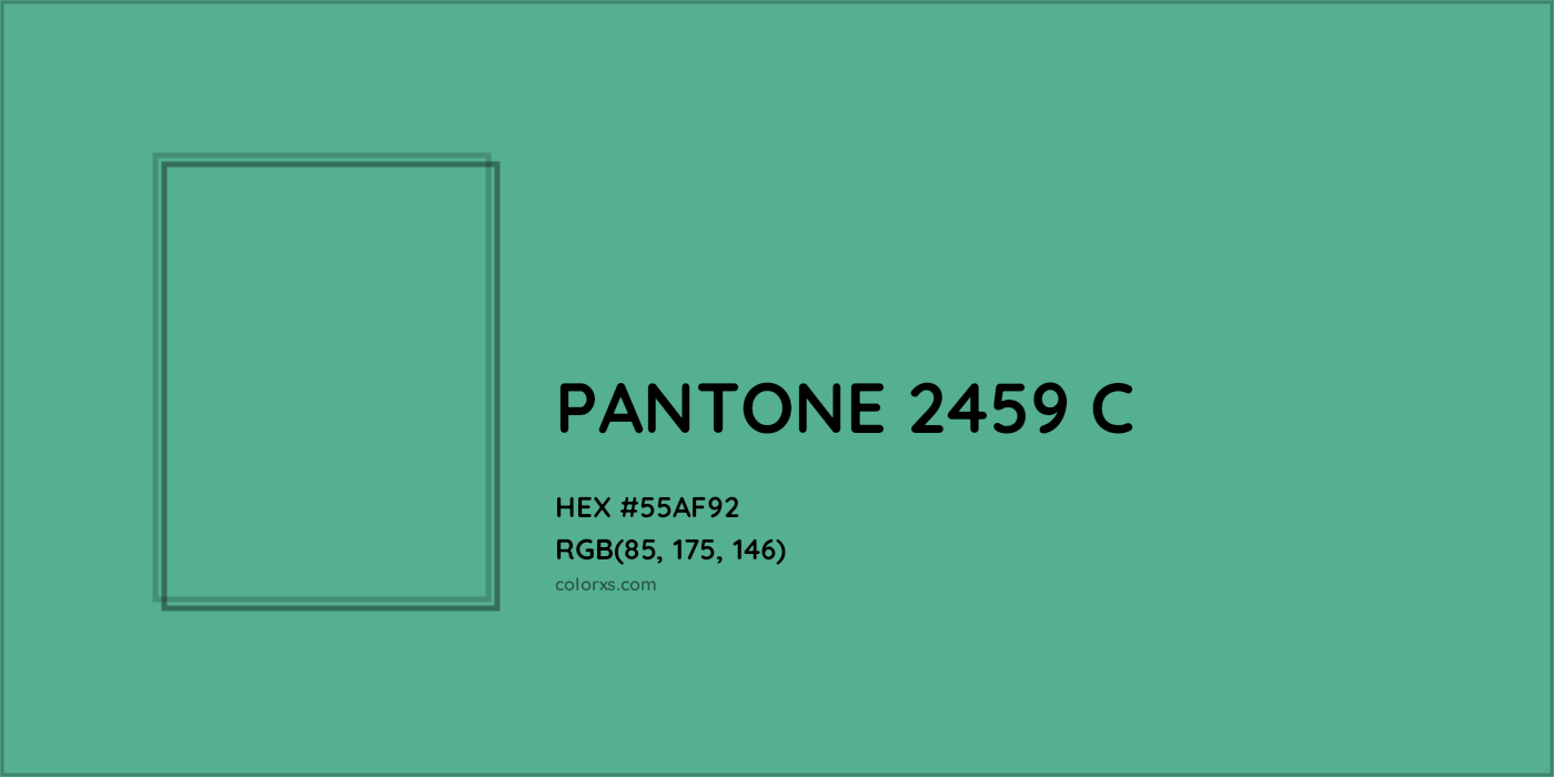 HEX #55AF92 PANTONE 2459 C CMS Pantone PMS - Color Code