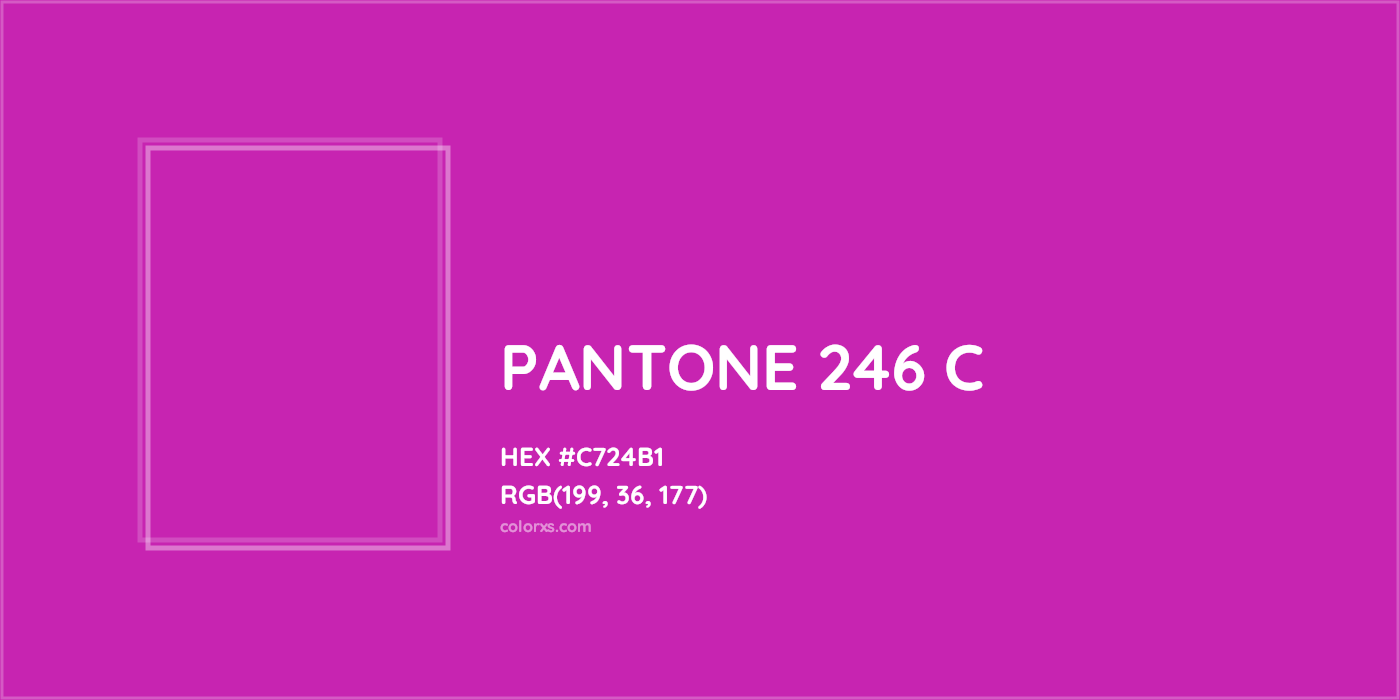 HEX #C724B1 PANTONE 246 C CMS Pantone PMS - Color Code