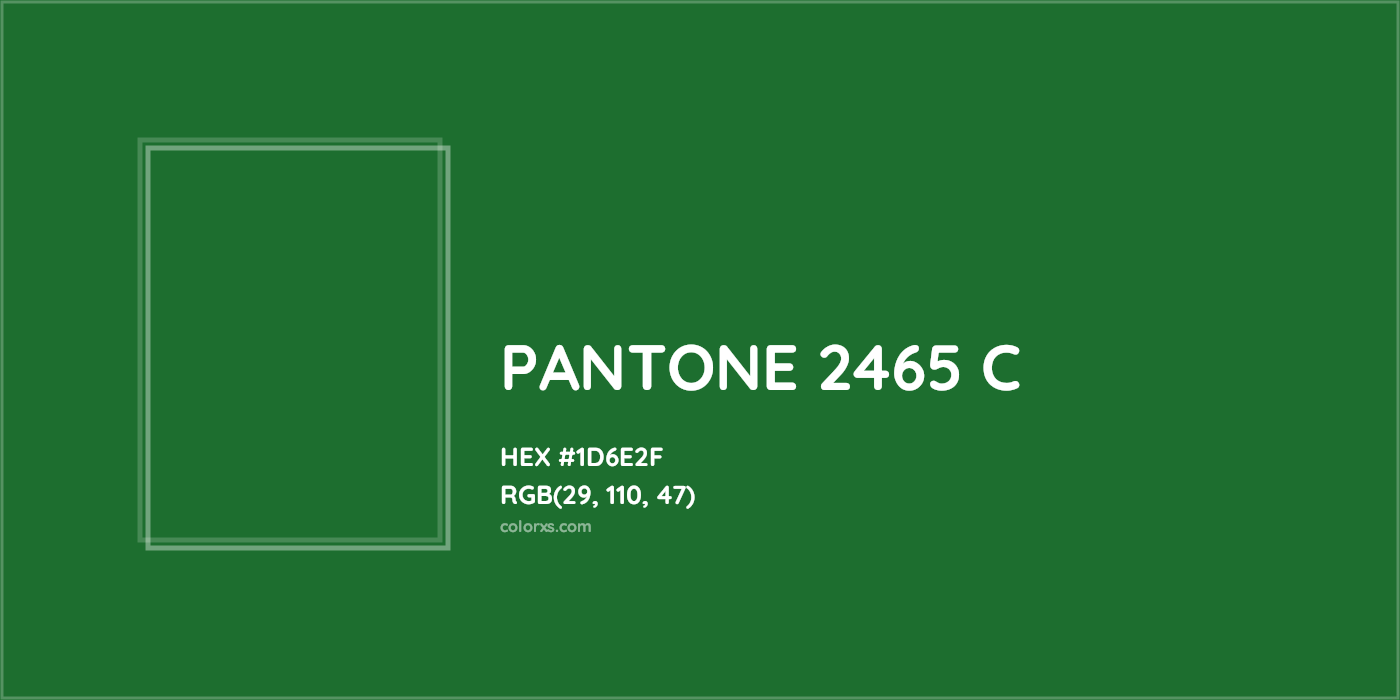 HEX #1D6E2F PANTONE 2465 C CMS Pantone PMS - Color Code