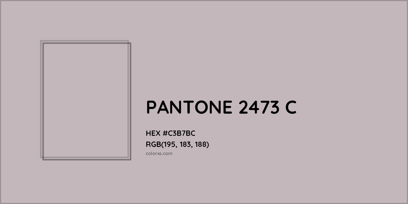 HEX #C3B7BC PANTONE 2473 C CMS Pantone PMS - Color Code