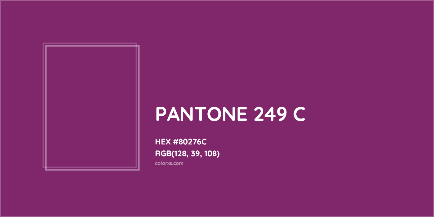HEX #80276C PANTONE 249 C CMS Pantone PMS - Color Code