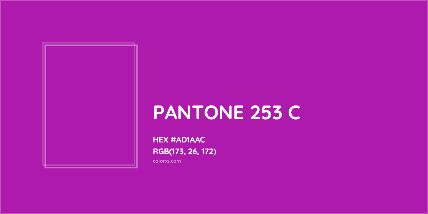 HEX #AD1AAC PANTONE 253 C CMS Pantone PMS - Color Code