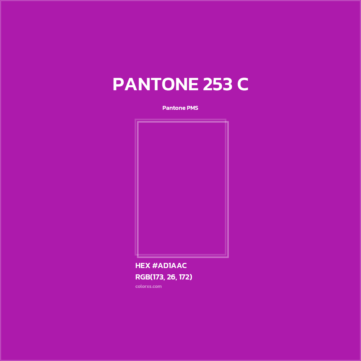 HEX #AD1AAC PANTONE 253 C CMS Pantone PMS - Color Code