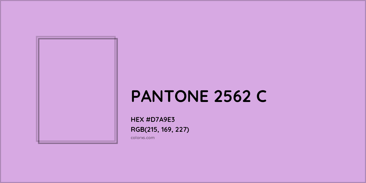 HEX #D7A9E3 PANTONE 2562 C CMS Pantone PMS - Color Code