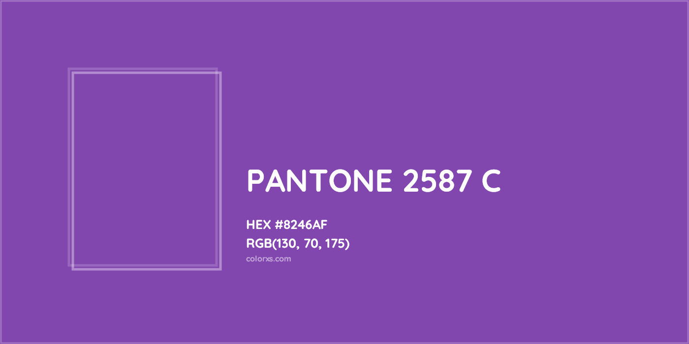 HEX #8246AF PANTONE 2587 C CMS Pantone PMS - Color Code