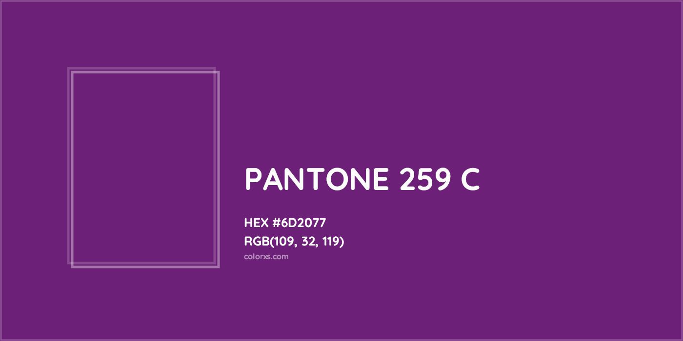 HEX #6D2077 PANTONE 259 C CMS Pantone PMS - Color Code