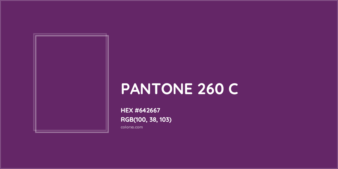 HEX #642667 PANTONE 260 C CMS Pantone PMS - Color Code