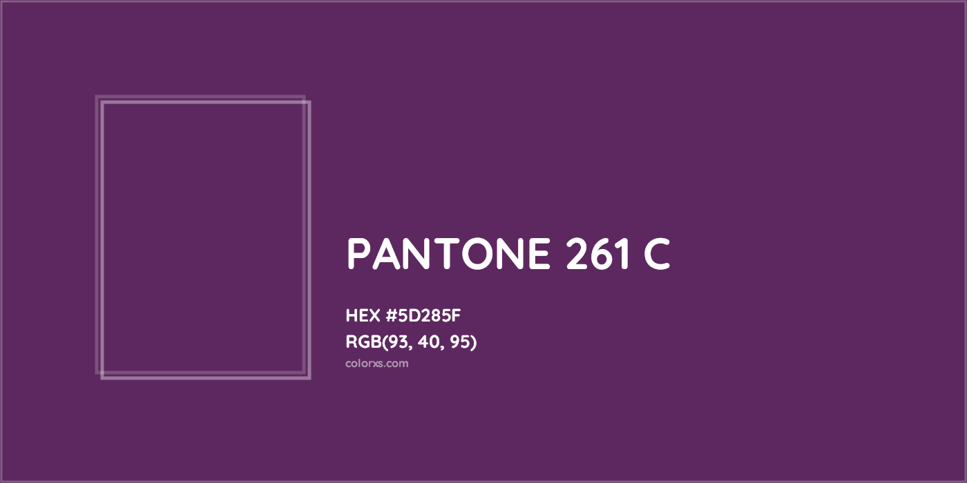 HEX #5D285F PANTONE 261 C CMS Pantone PMS - Color Code