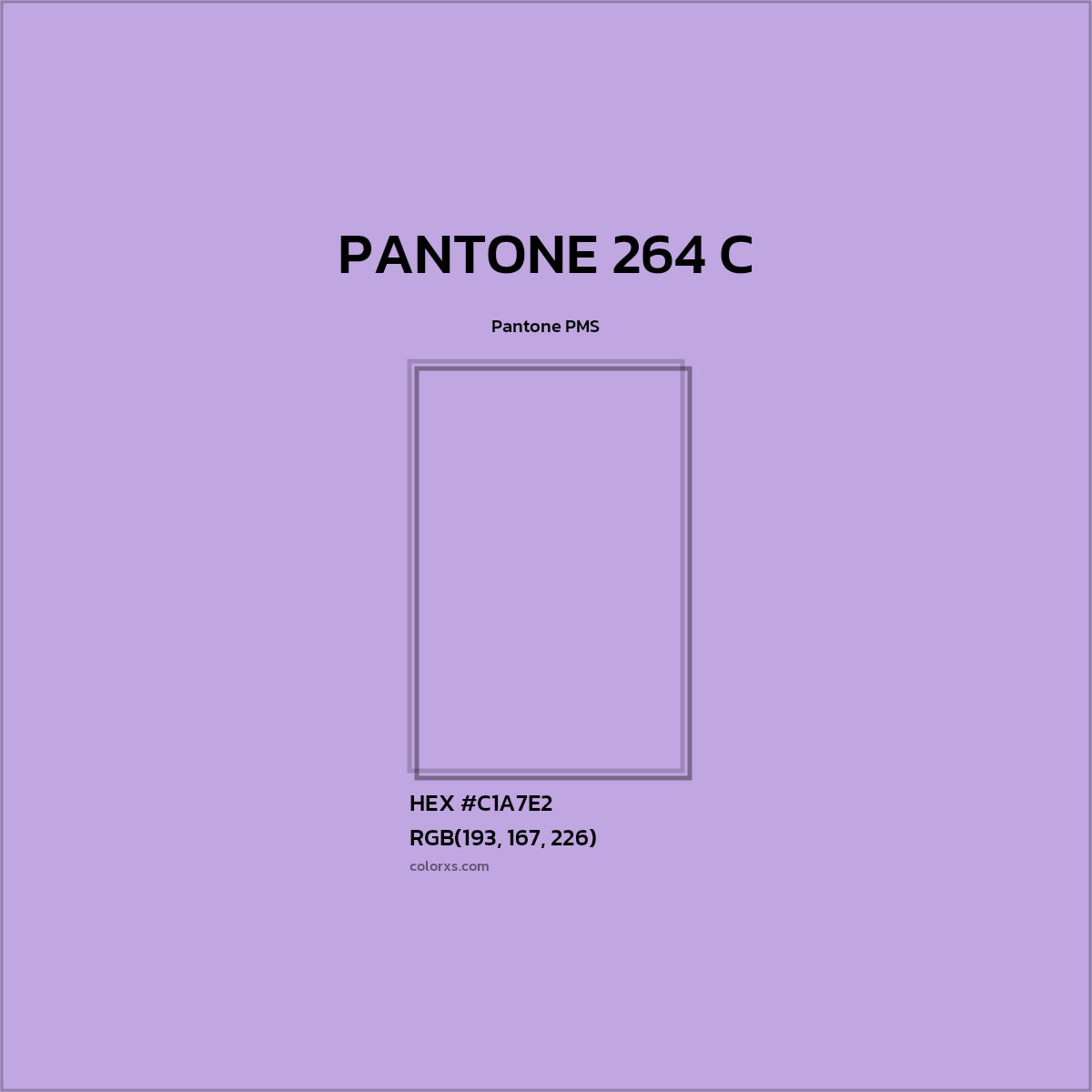 HEX #C1A7E2 PANTONE 264 C CMS Pantone PMS - Color Code