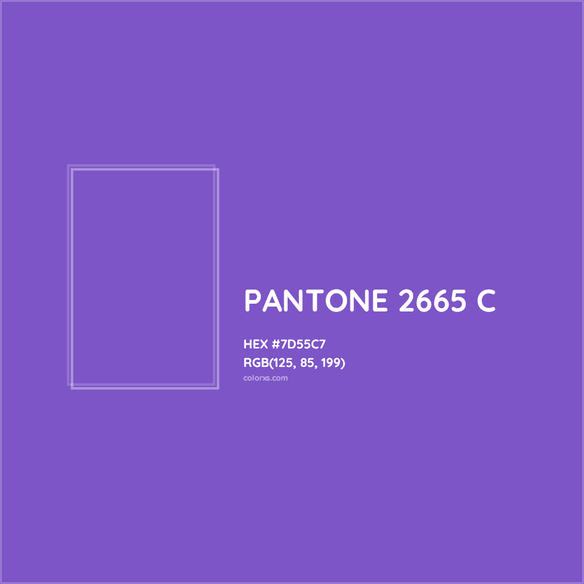 HEX #7D55C7 PANTONE 2665 C CMS Pantone PMS - Color Code
