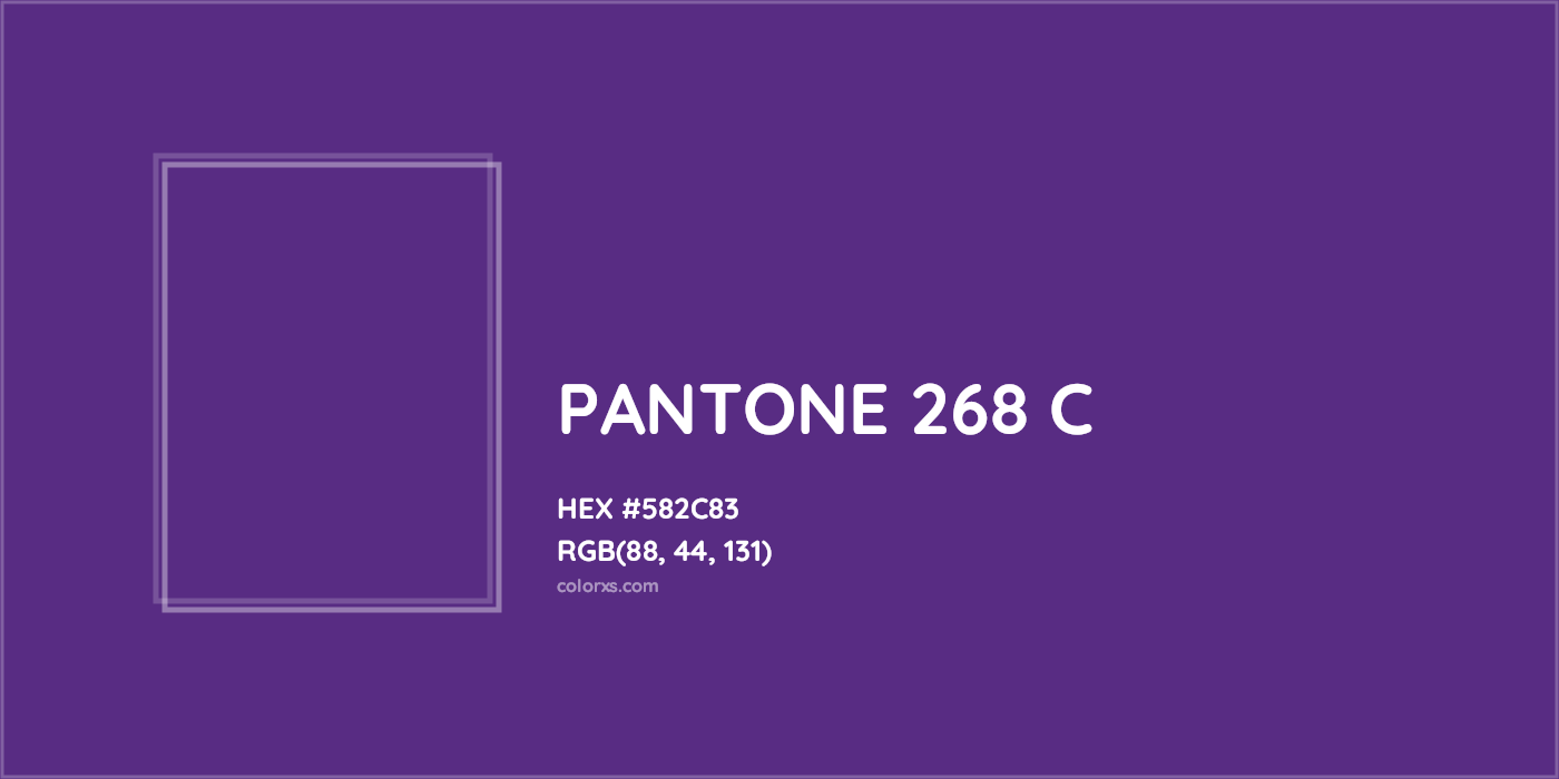HEX #582C83 PANTONE 268 C CMS Pantone PMS - Color Code