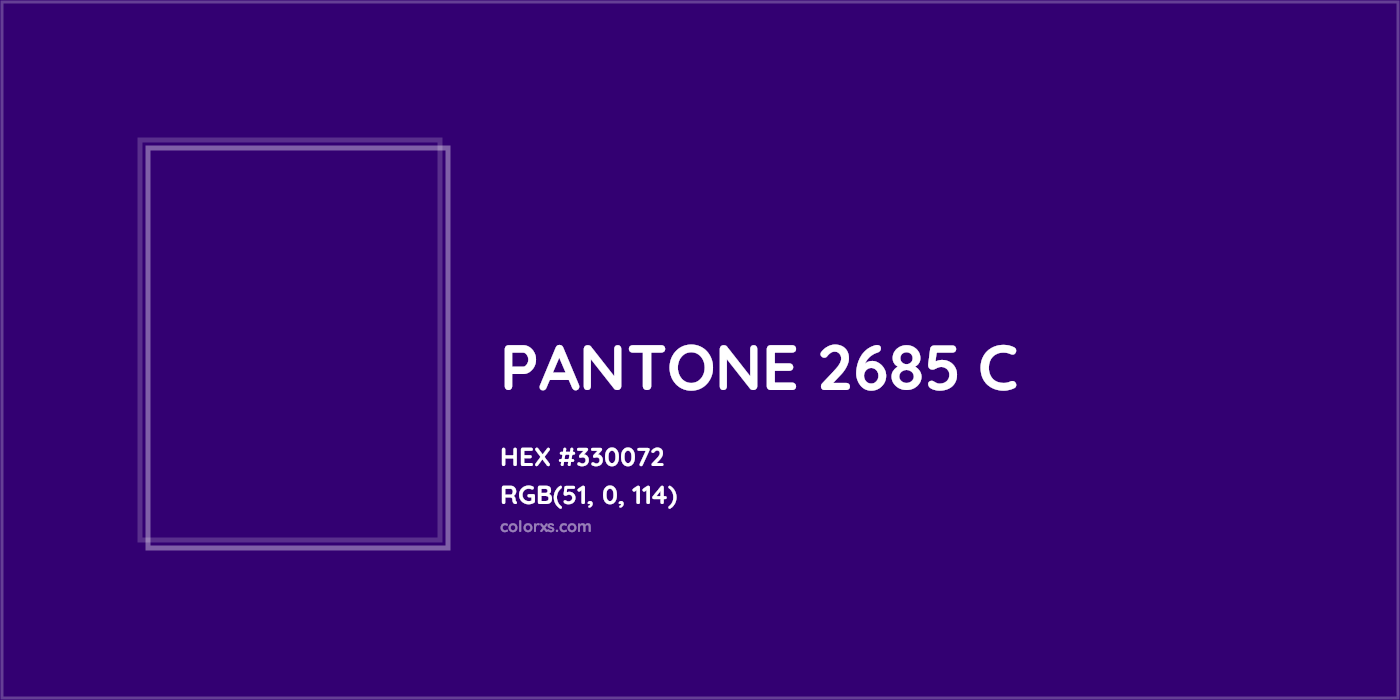 HEX #330072 PANTONE 2685 C CMS Pantone PMS - Color Code