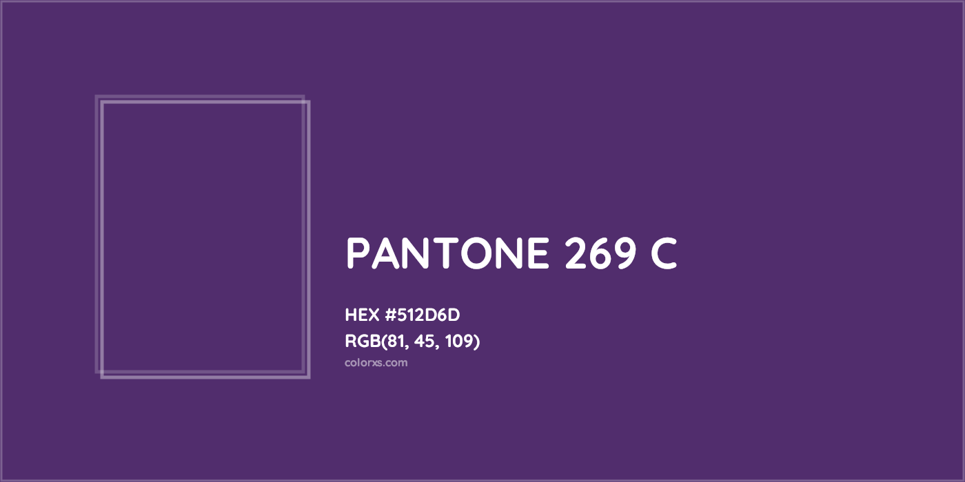 HEX #512D6D PANTONE 269 C CMS Pantone PMS - Color Code