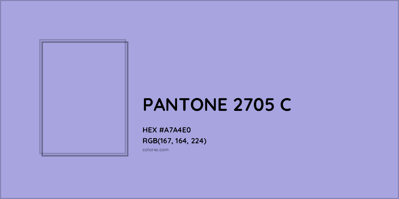 HEX #A7A4E0 PANTONE 2705 C CMS Pantone PMS - Color Code
