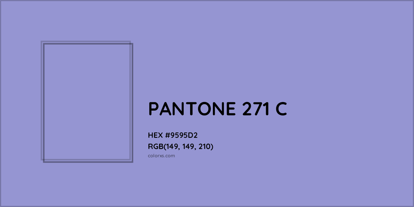 HEX #9595D2 PANTONE 271 C CMS Pantone PMS - Color Code