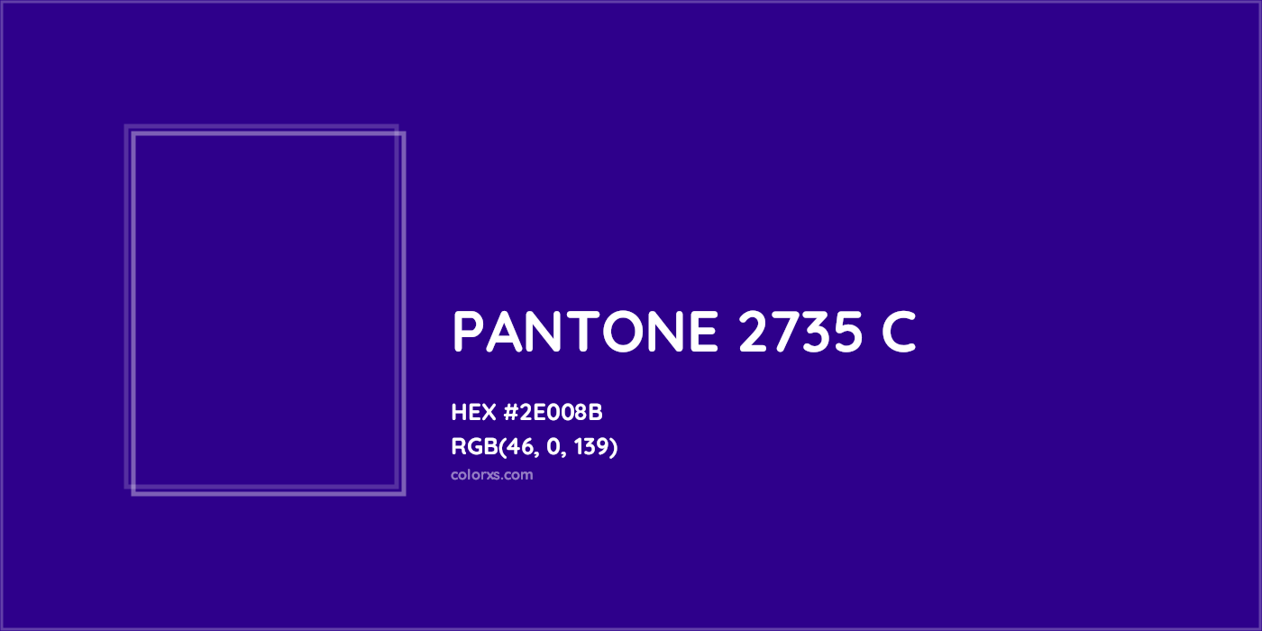 HEX #2E008B PANTONE 2735 C CMS Pantone PMS - Color Code
