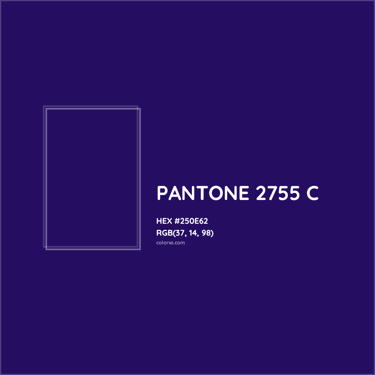 HEX #250E62 PANTONE 2755 C CMS Pantone PMS - Color Code