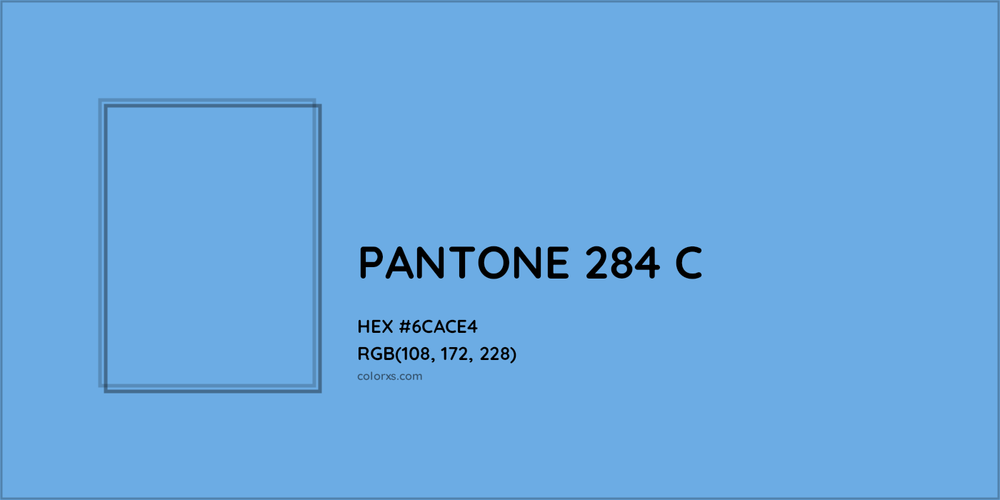 HEX #6CACE4 PANTONE 284 C CMS Pantone PMS - Color Code