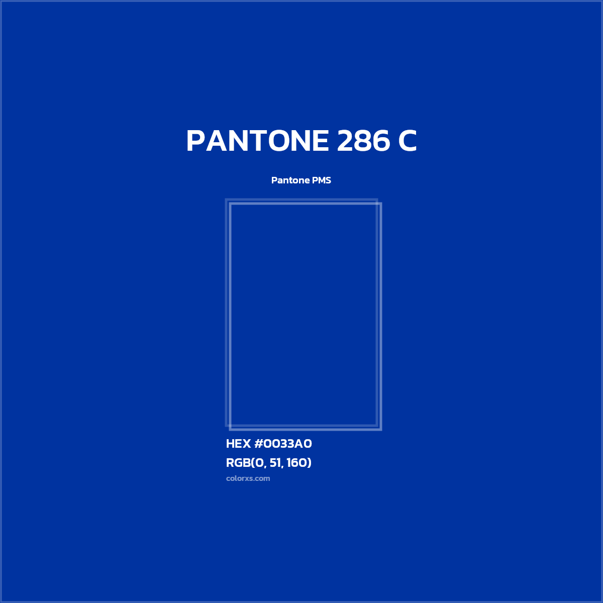 HEX #0033A0 PANTONE 286 C CMS Pantone PMS - Color Code