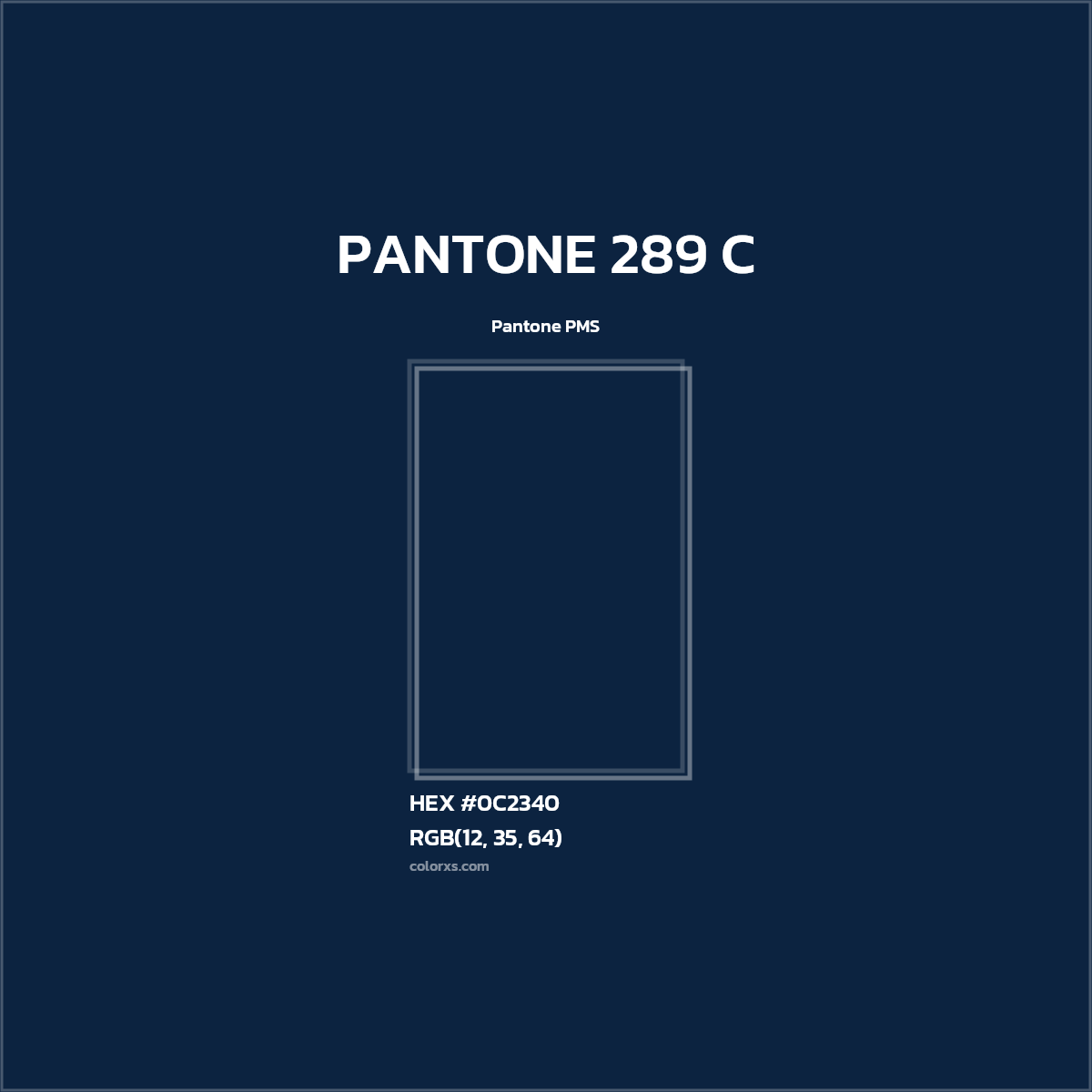 HEX #0C2340 PANTONE 289 C CMS Pantone PMS - Color Code