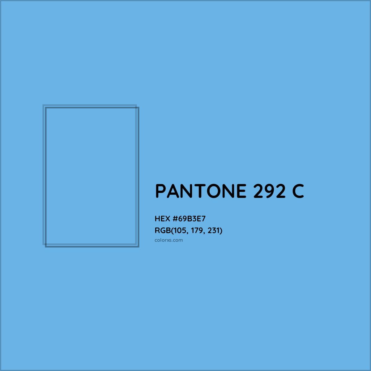 HEX #69B3E7 PANTONE 292 C CMS Pantone PMS - Color Code