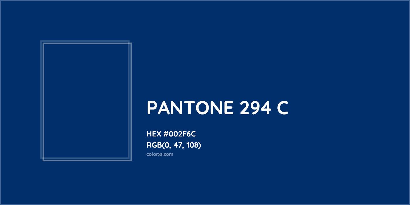 HEX #002F6C PANTONE 294 C CMS Pantone PMS - Color Code