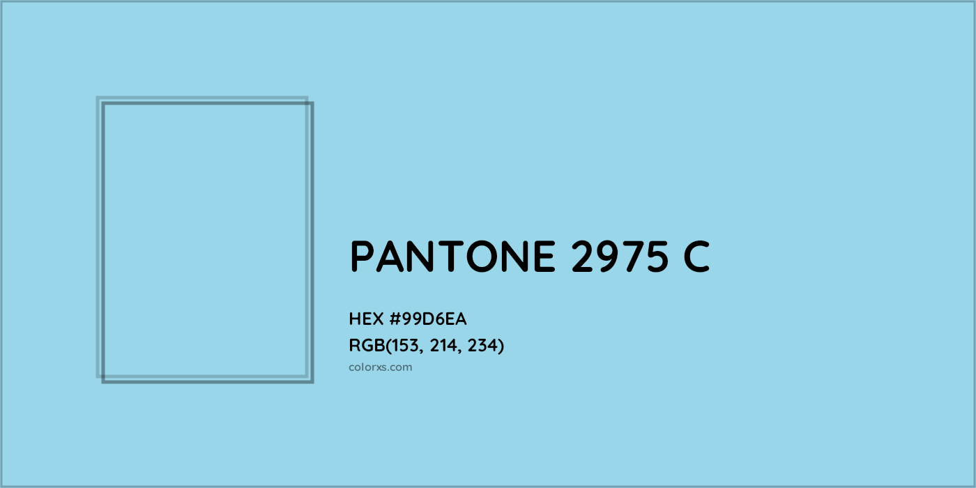 HEX #99D6EA PANTONE 2975 C CMS Pantone PMS - Color Code