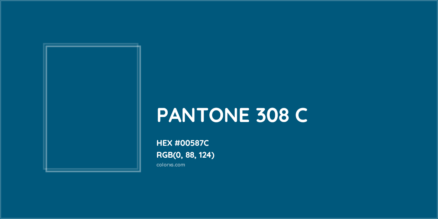 HEX #00587C PANTONE 308 C CMS Pantone PMS - Color Code