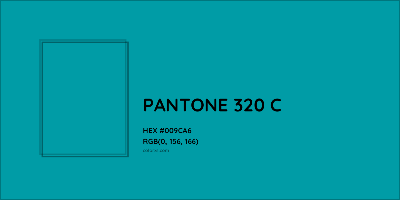 HEX #009CA6 PANTONE 320 C CMS Pantone PMS - Color Code