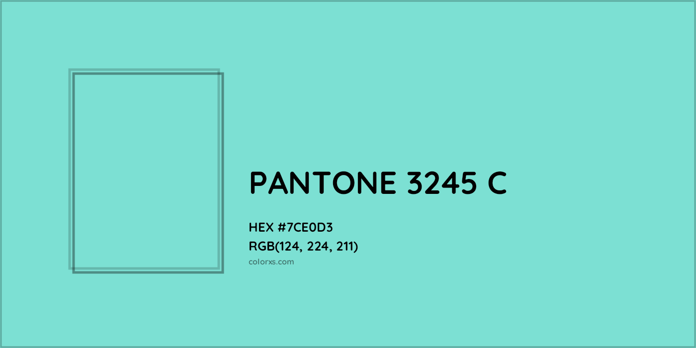 HEX #7CE0D3 PANTONE 3245 C CMS Pantone PMS - Color Code