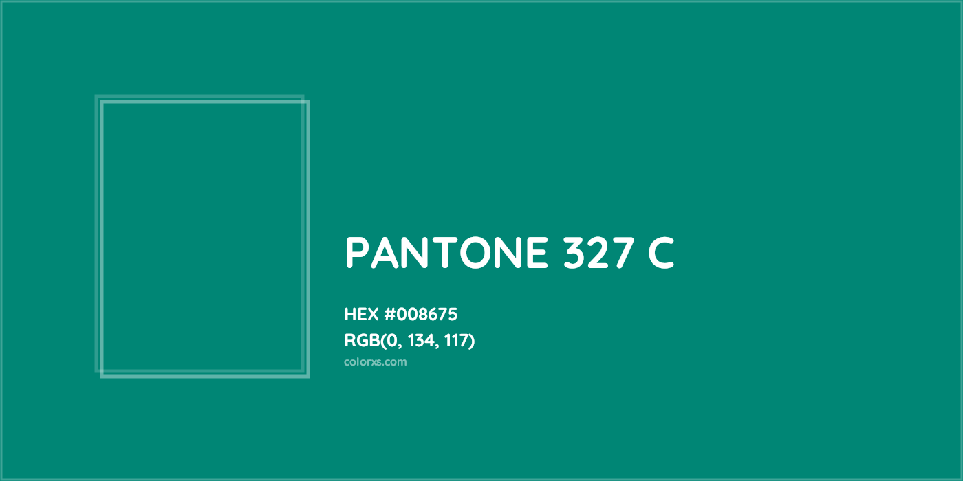 HEX #008675 PANTONE 327 C CMS Pantone PMS - Color Code