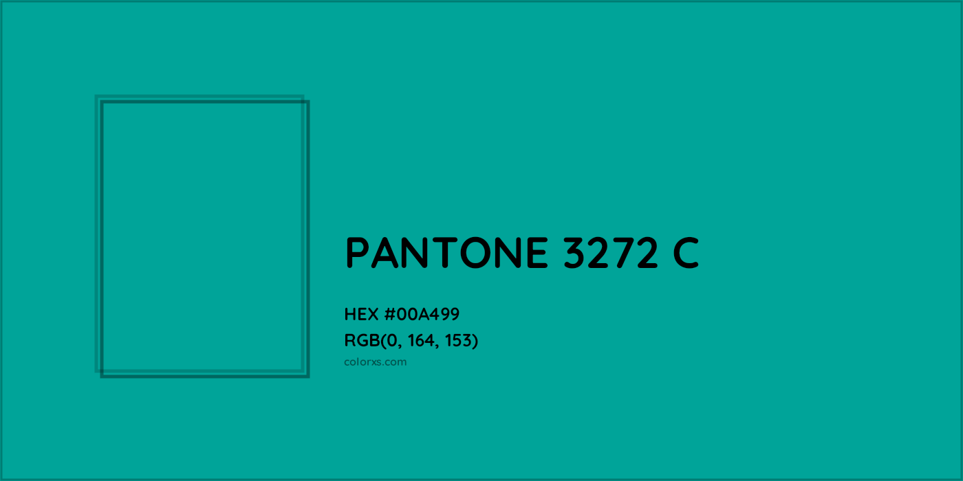HEX #00A499 PANTONE 3272 C CMS Pantone PMS - Color Code