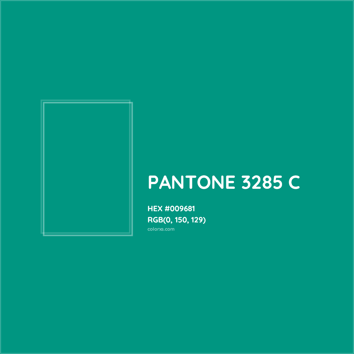 HEX #009681 PANTONE 3285 C CMS Pantone PMS - Color Code