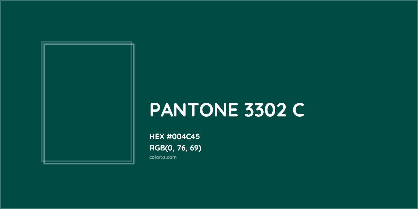 HEX #004C45 PANTONE 3302 C CMS Pantone PMS - Color Code