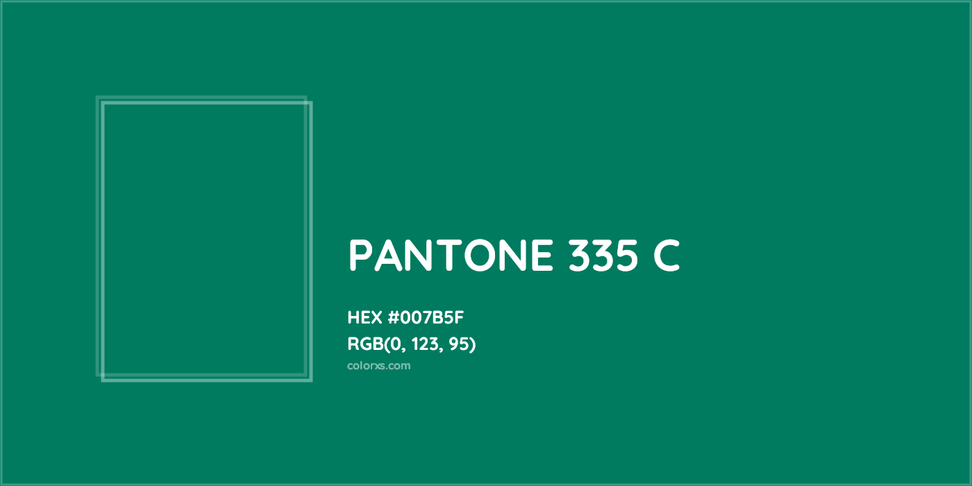 HEX #007B5F PANTONE 335 C CMS Pantone PMS - Color Code
