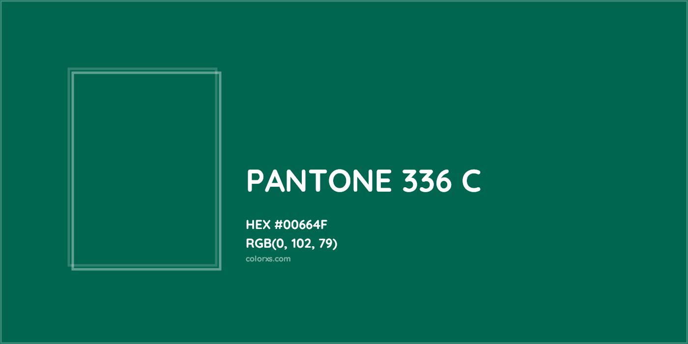 HEX #00664F PANTONE 336 C CMS Pantone PMS - Color Code